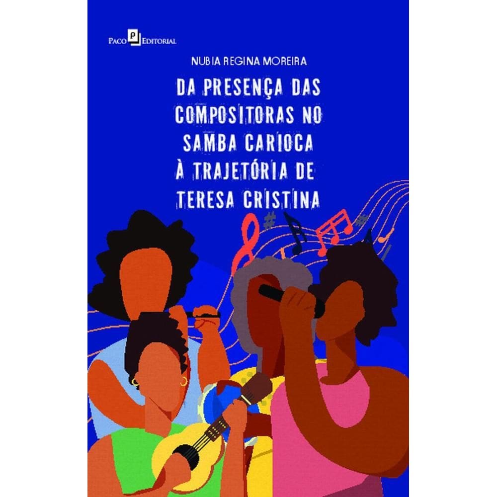 Da presença das compositoras no samba carioca à trajetória de Teresa Cristina