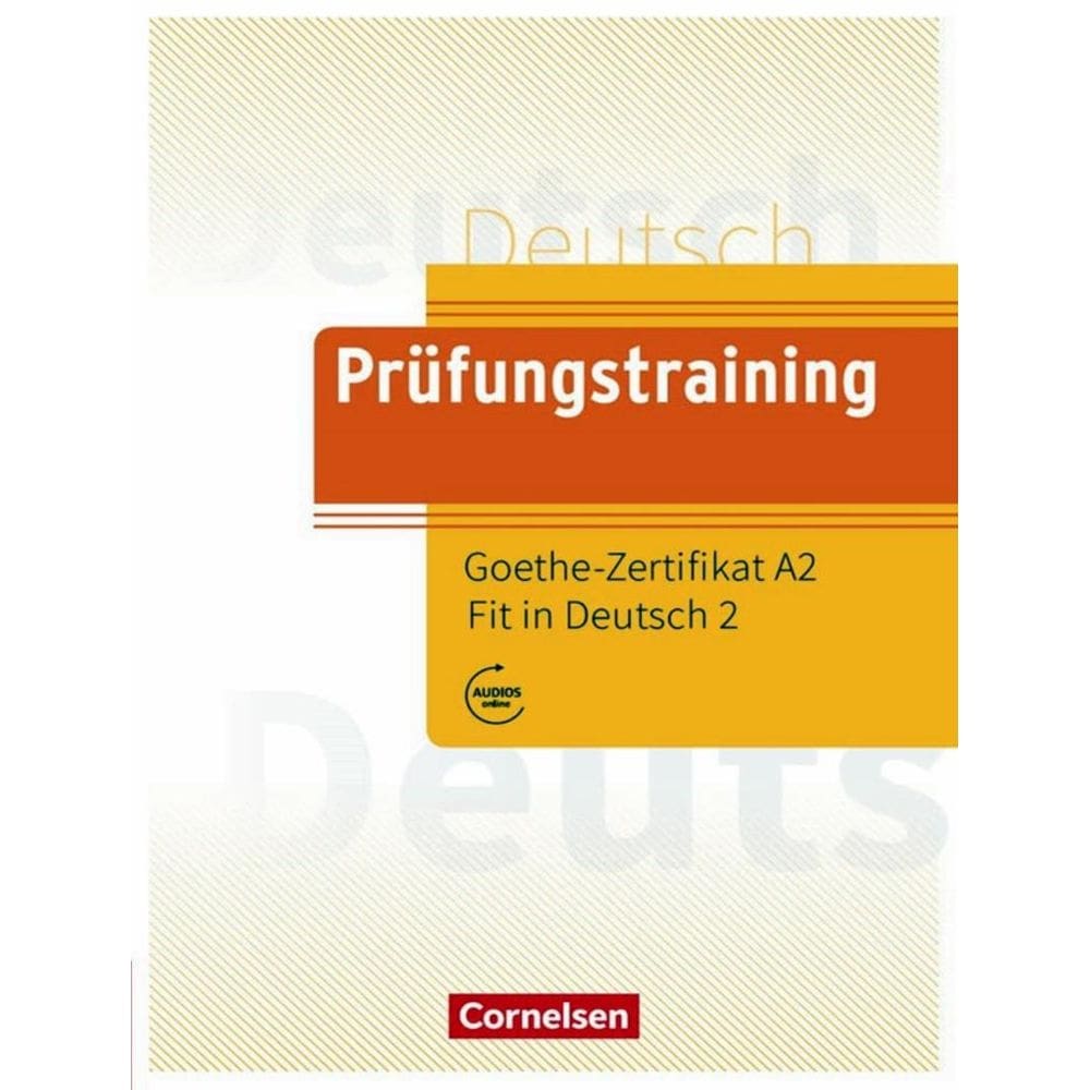 Prufungstraining Daf - A2 Goethe Zertifikat Fit In Deutsch 2 - Ubungsbuch - Mit Losungen Und Audios Als Download