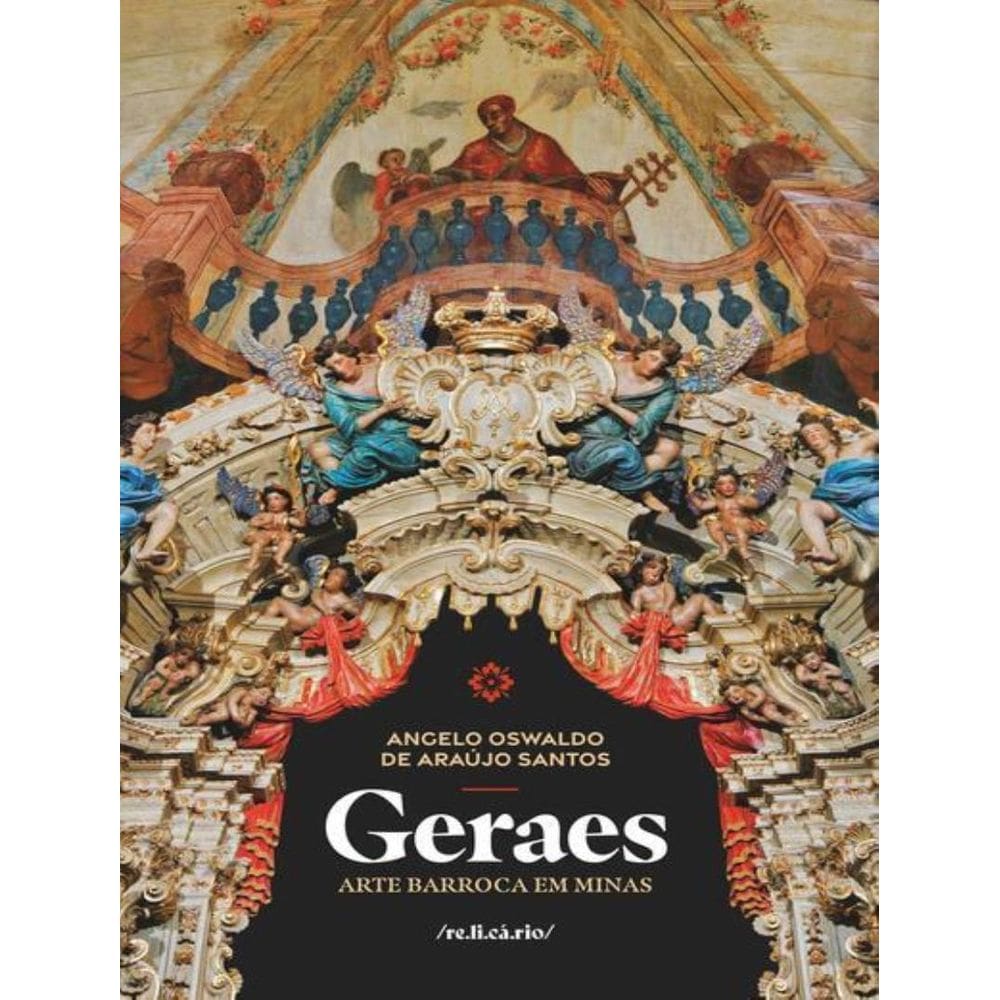 Geraes - Arte Barroca De Minas