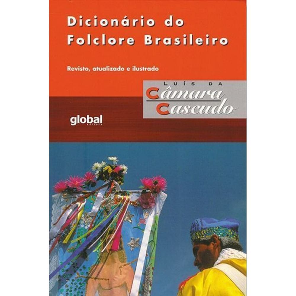 Dicionário Do Folclore Brasileiro