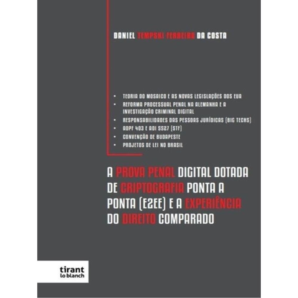 A Prova Penal Digital Dotada De Criptografia Ponta A Ponta (E2ee) - 2023