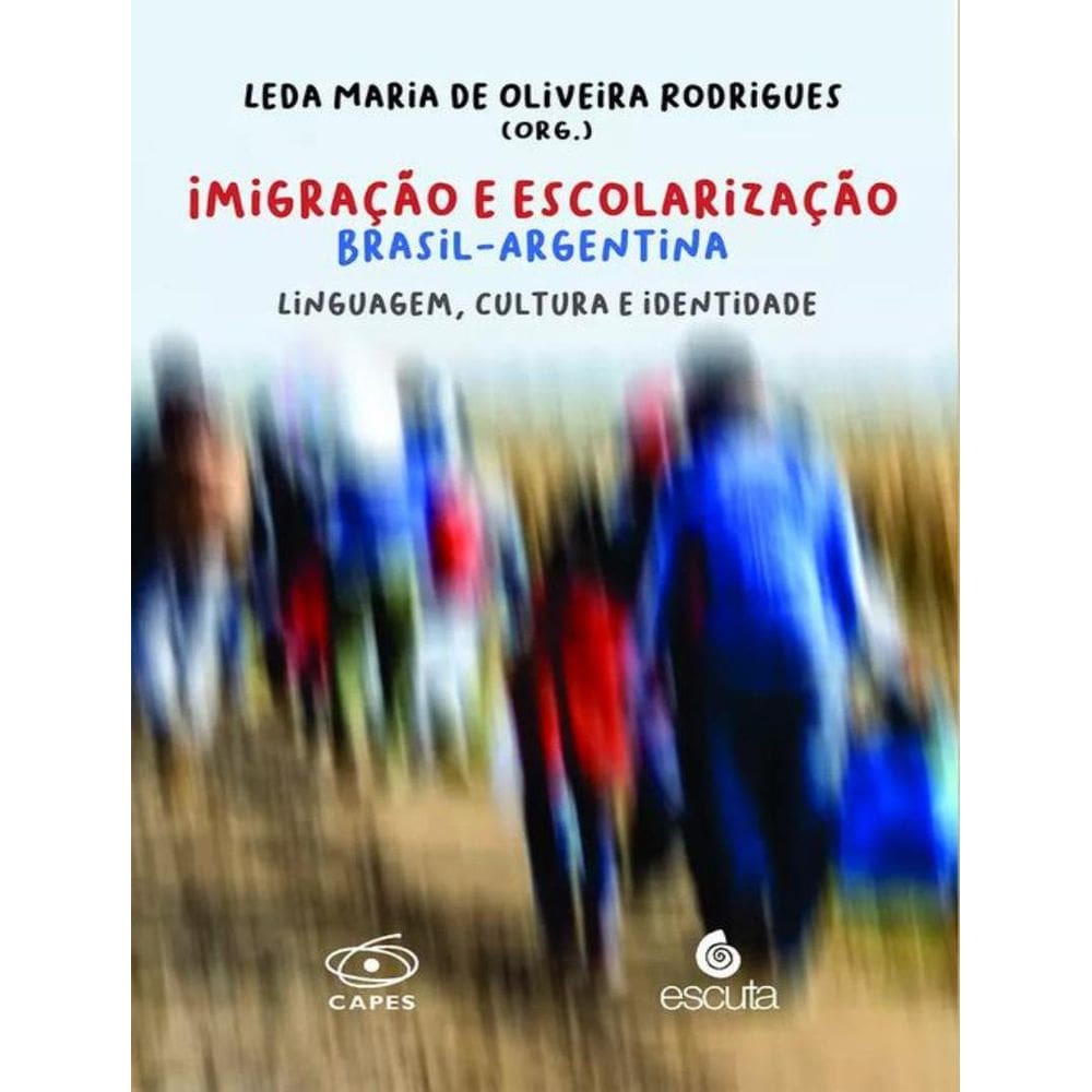 Imigracao E Escolarizacao Brasil - Argentina
