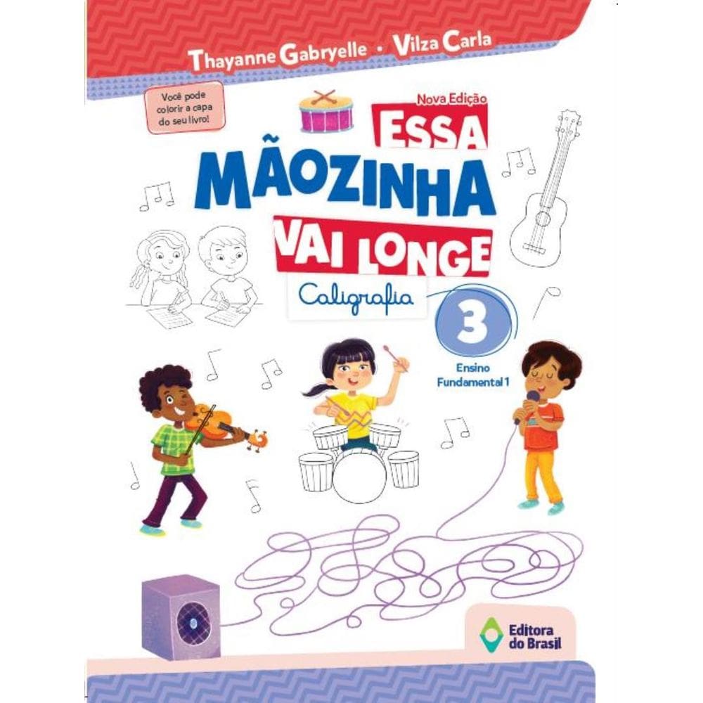 Essa Maozinha Vai Longe - Caligrafia 3º Ano - Ensino Fundamental I - 3ª Ed