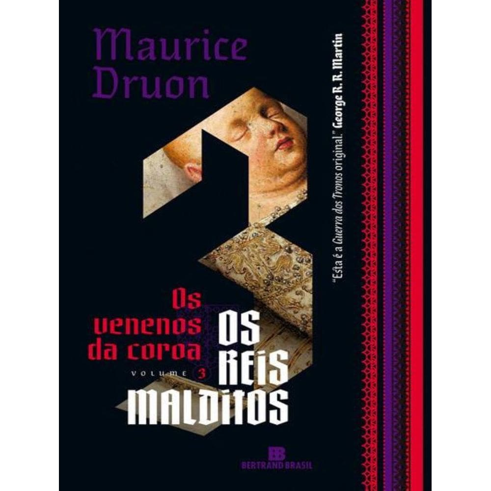 Reis Malditos, Os - Vol. 3 - Os Venenos Da Coroa