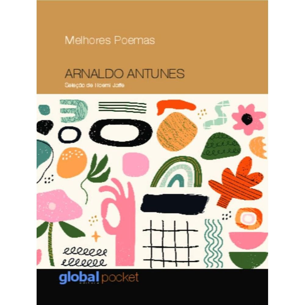 Melhores Poemas - Arnaldo Antunes - 2ª Ed.