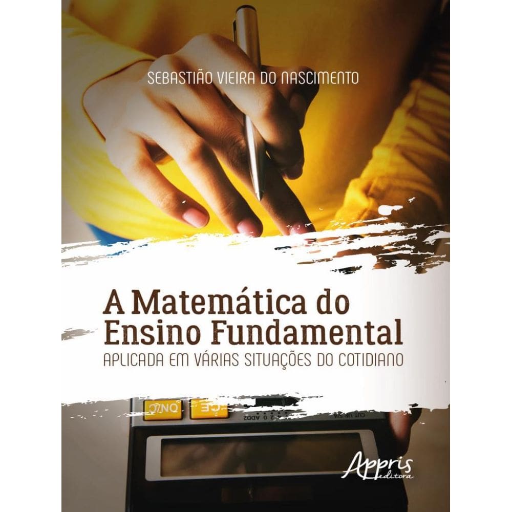 Matematica Do Ensino Fundamental Aplicada Em Varias Situacoes Do Cotidiano,A