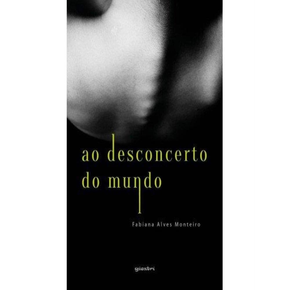 Ao Desconcerto Do Mundo