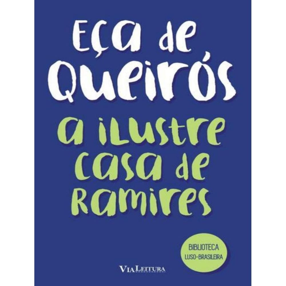 Ilustre Casa De Ramires - Eca De Queiros, A