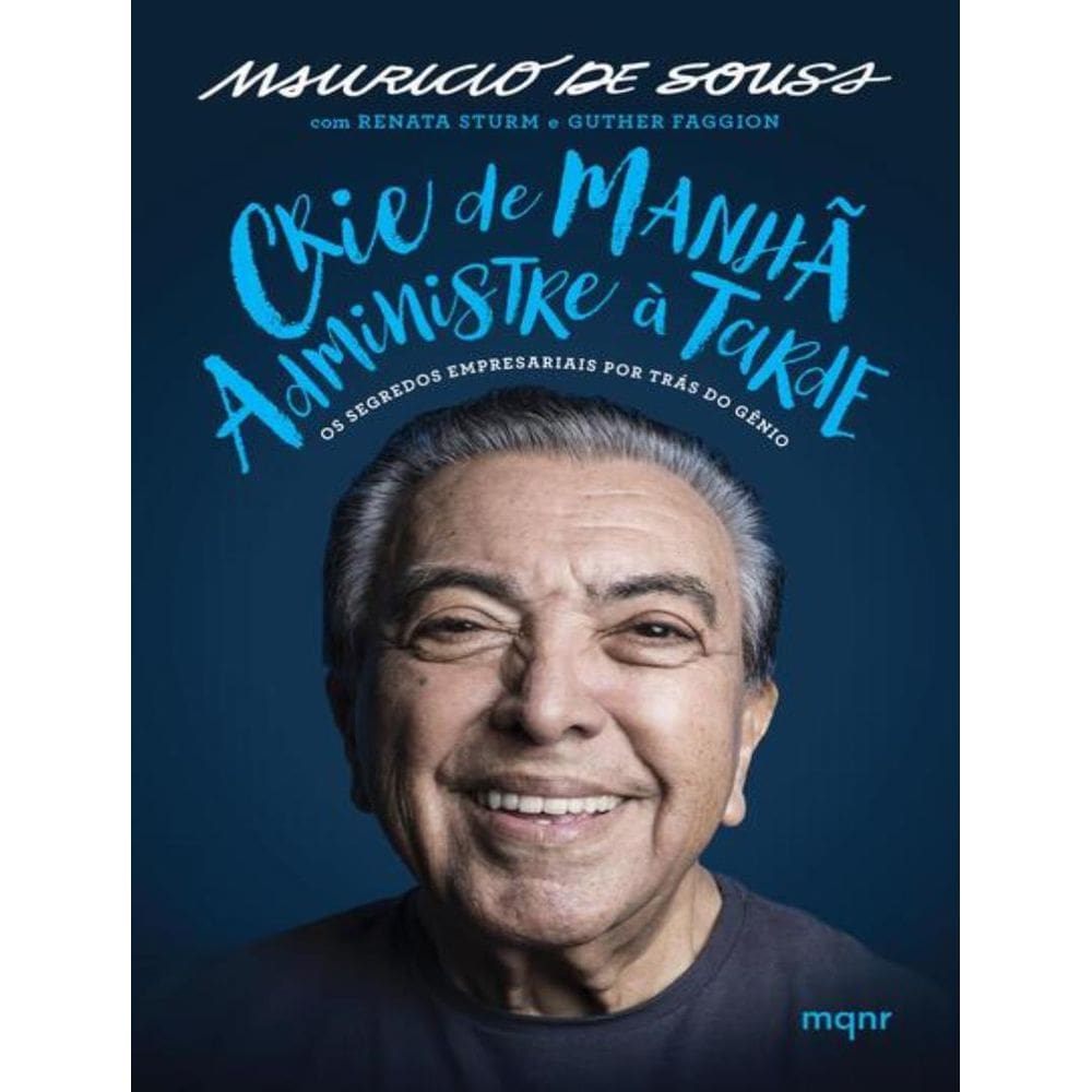 Crie De Manha, Administre A Tarde