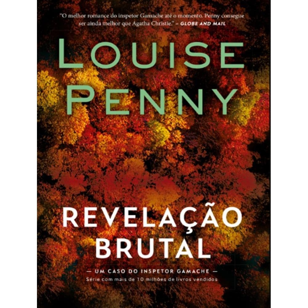 Revelacao Brutal (Inspetor Gamache - Livro 5)
