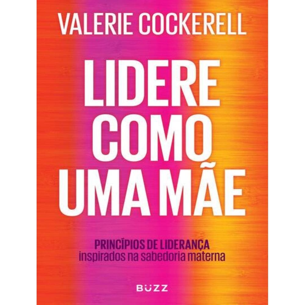 Lidere Como Uma Mae