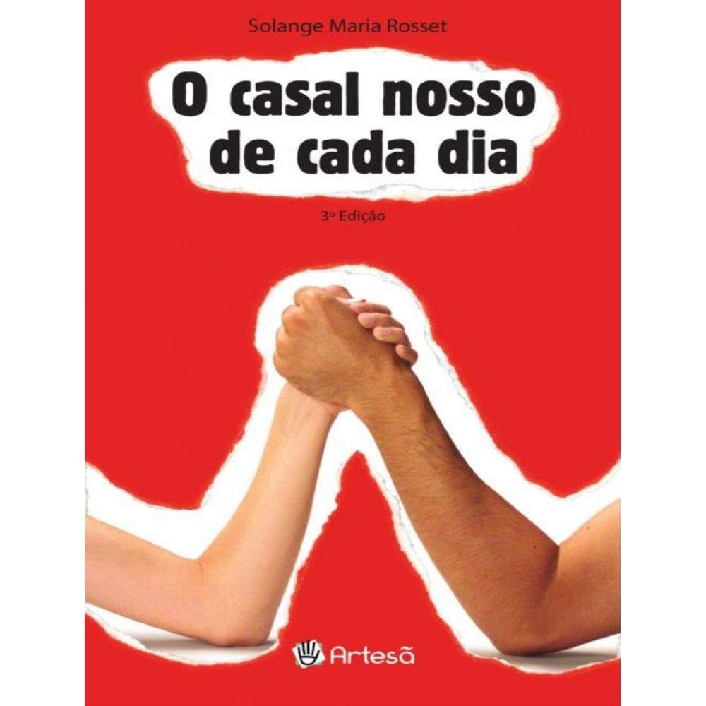 Casal Nosso De Cada Dia, O 3ªed