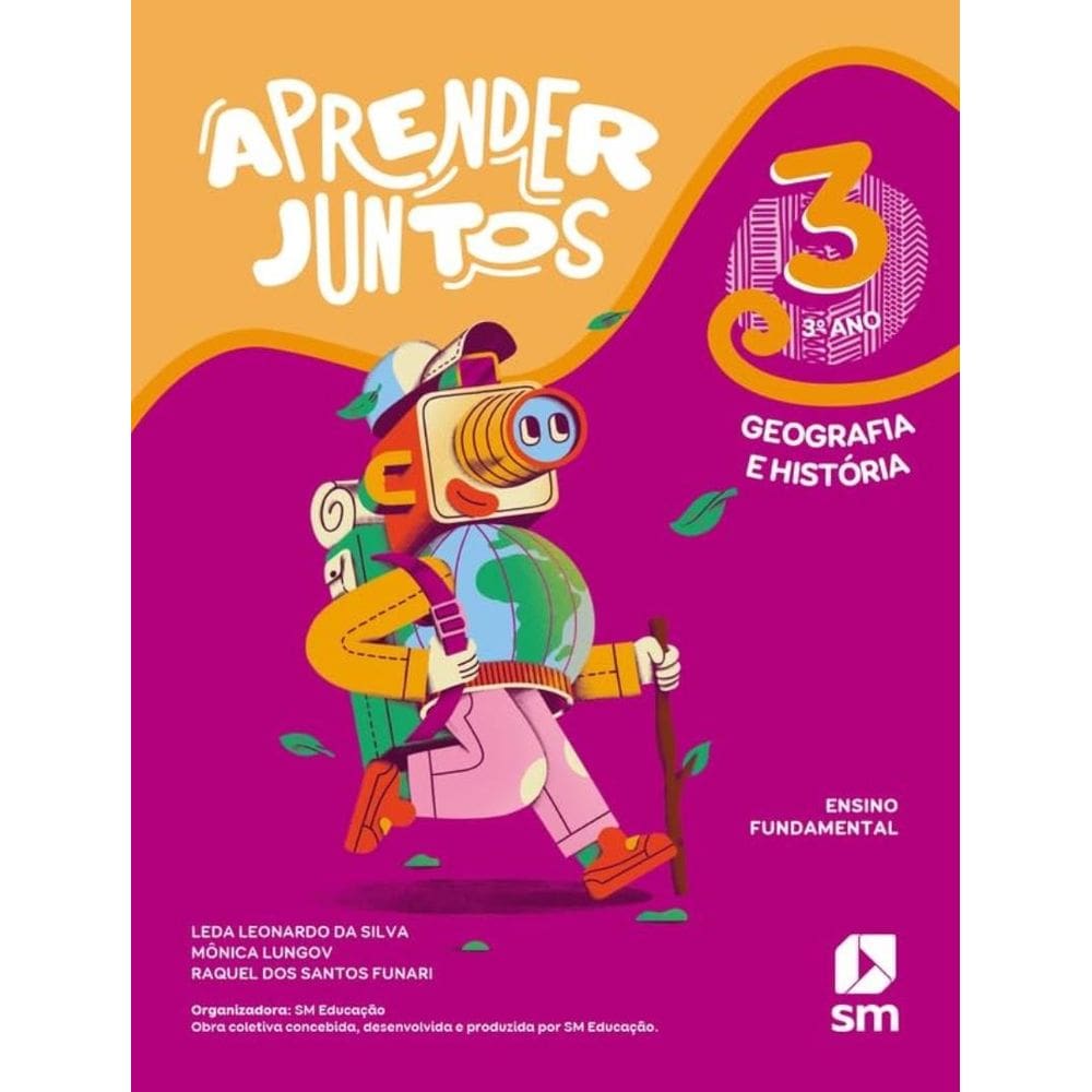 Aprender Juntos - Geografia E Historia - 3º Ano - 1ª Ed 2023