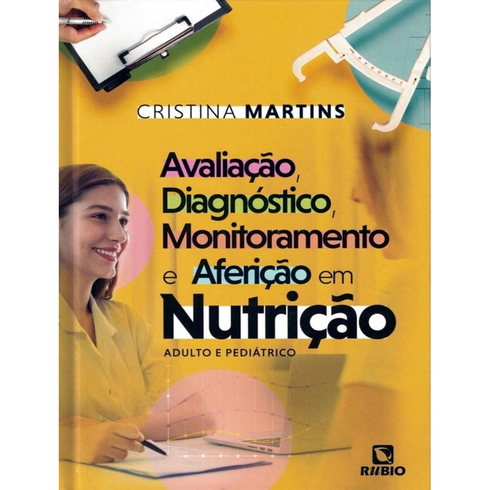 Avaliacao, Diagnostico, Monitoramente E Afericao Em Nutricao