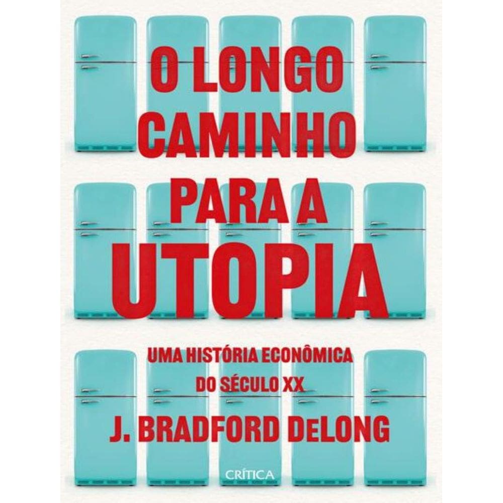 Longo Caminho Para A Utopia, O