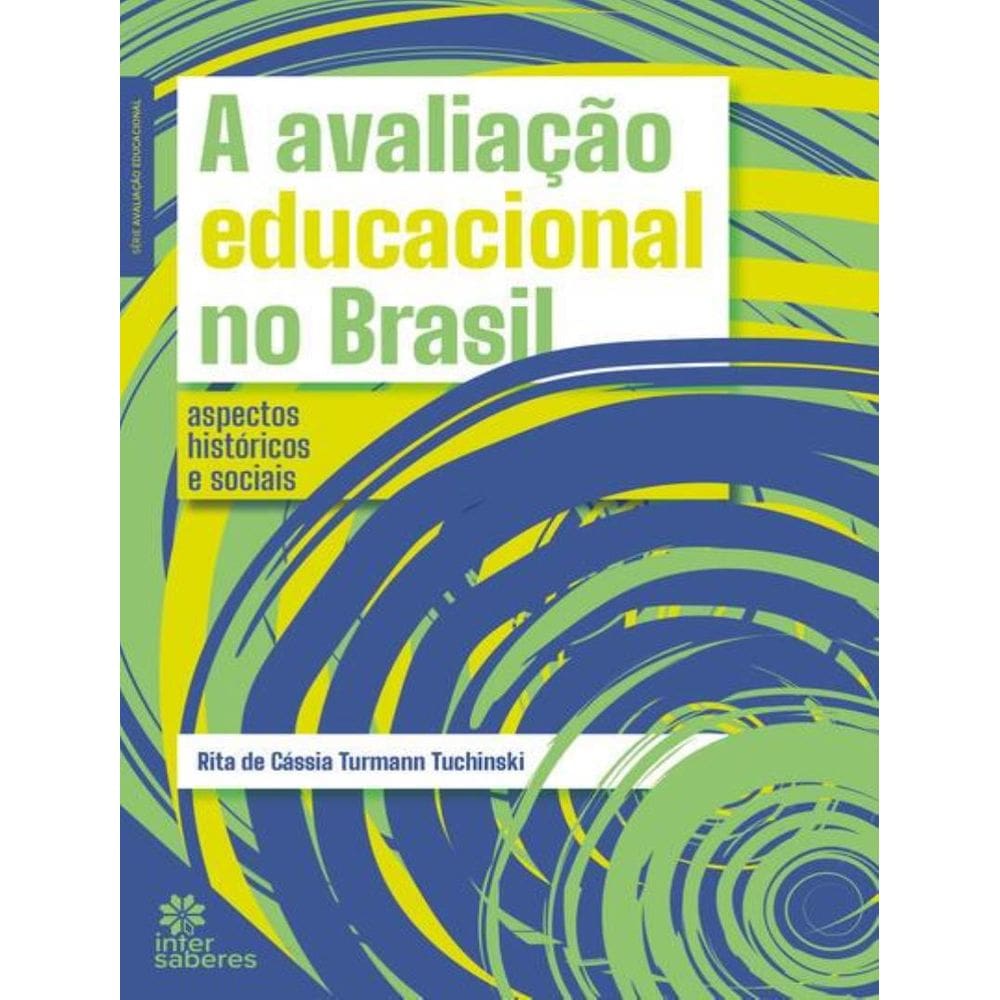 Avaliacao Educacional No Brasil, A
