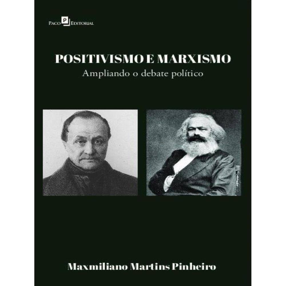 Positivismo E Marxismo - Ampliando O Debate Politico