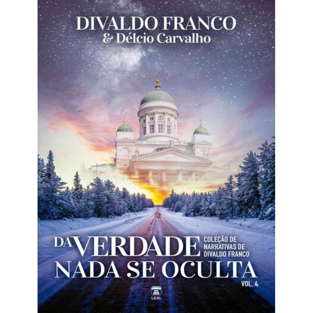 Da Verdade Nada Se Oculta - Vol.4