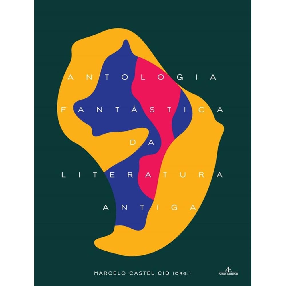 Antologia Fantastica Da Literatura Antiga - 2ª Ed