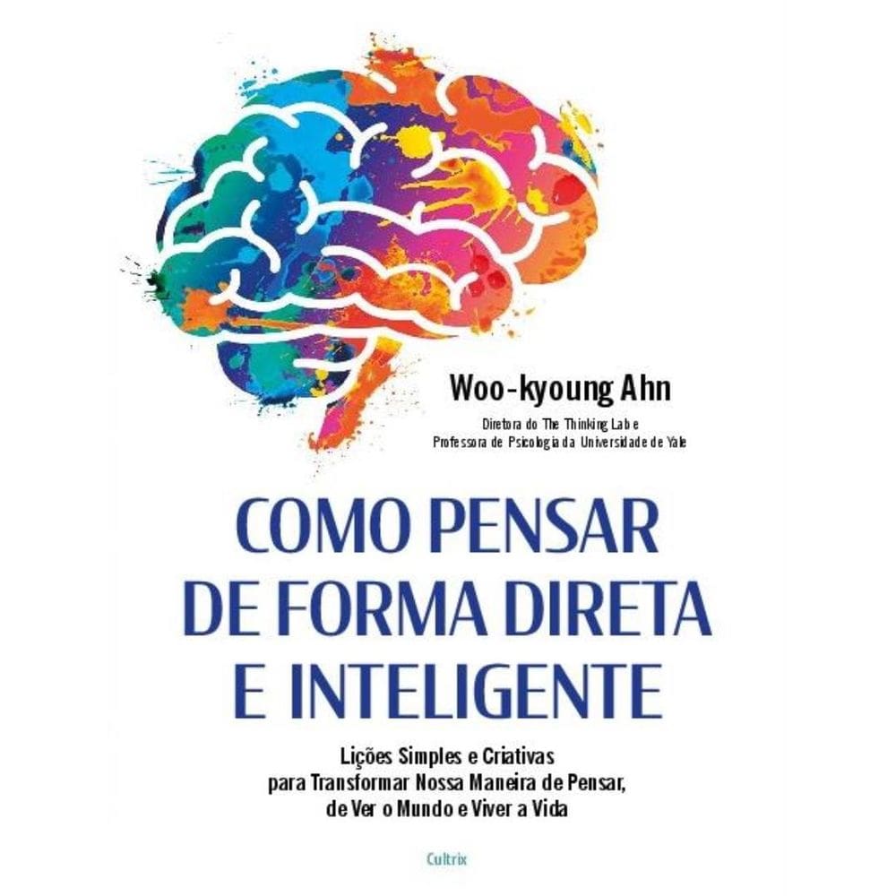 Como Pensar De Forma Direta E Inteligente