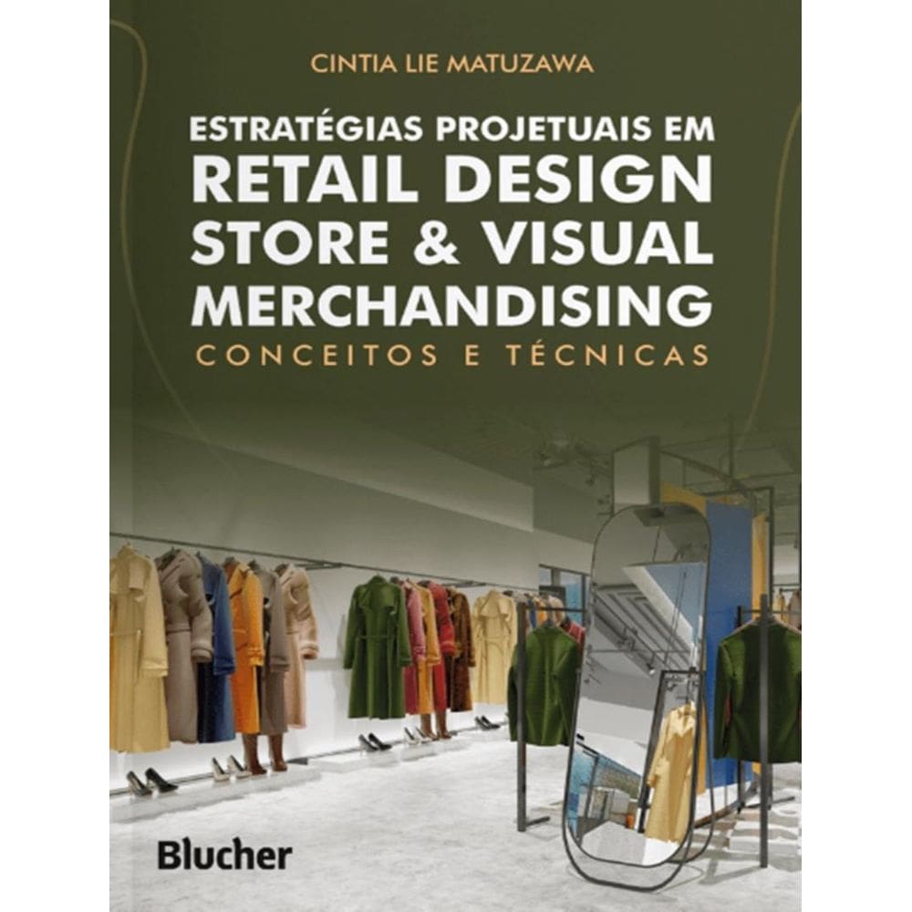 Estrategias Projetuais Em Retail Design Store & Visual Merchandising