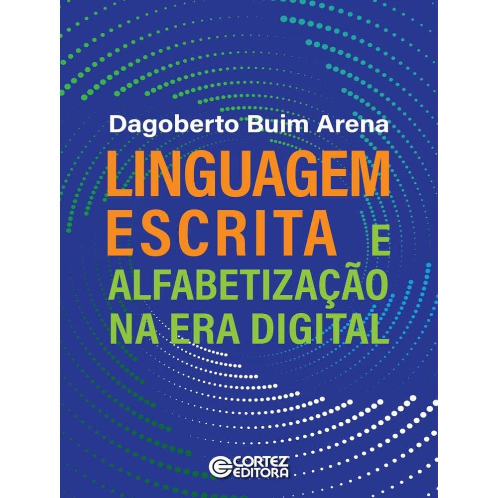 Linguagem Escrita E Alfabetizacao Na Era Digital