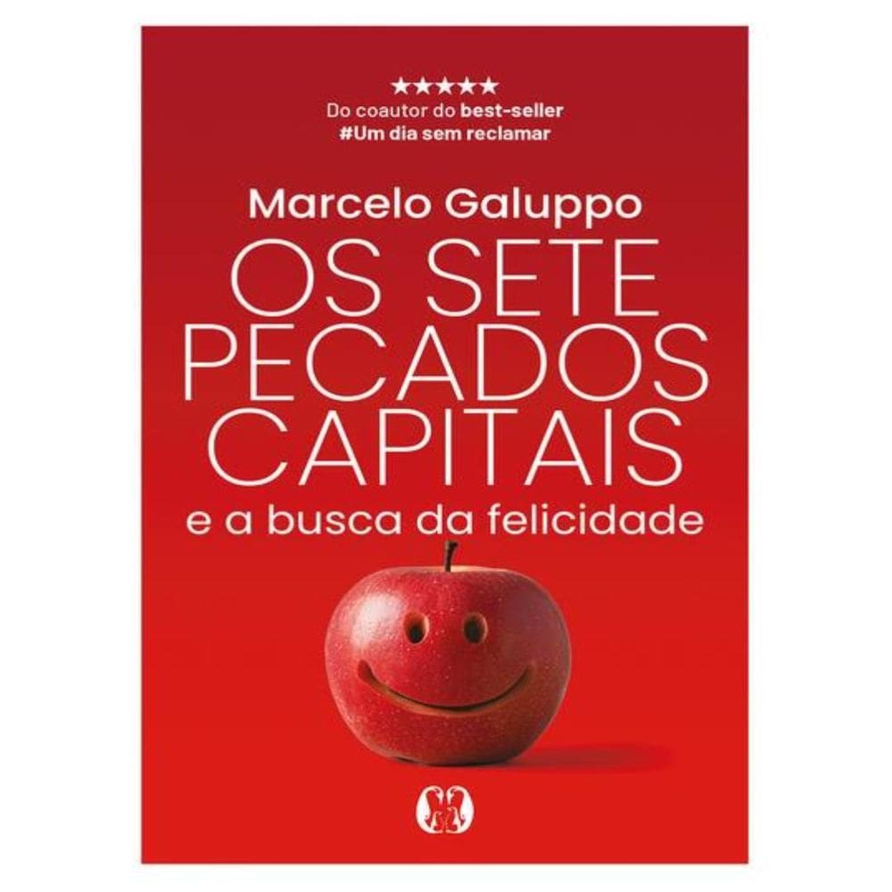 Sete Pecados Capitais E A Busca Da Felicidade, Os