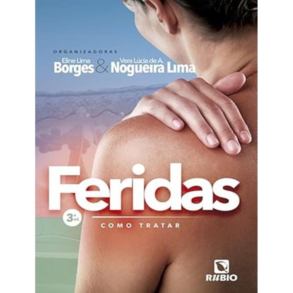 Feridas - Como Tratar - 3ª Ed