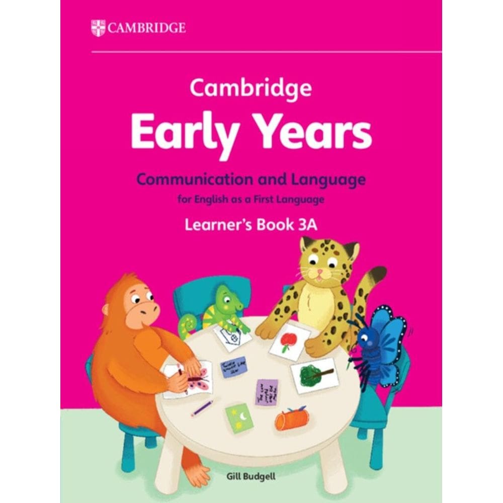Cambridge Early Years 3A Communication And Language For English As A First Language Learner´S Book