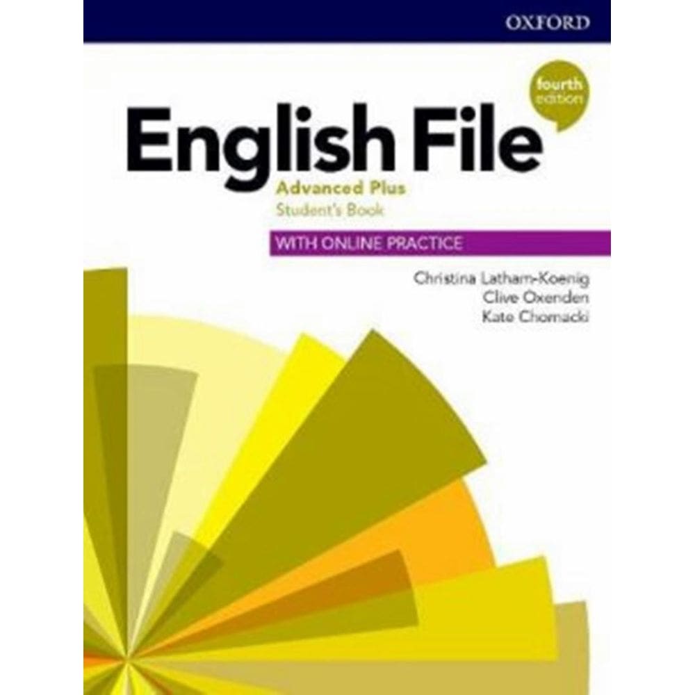 English File Advanced Plus - Sb With Online Practice - 4Th Ed.