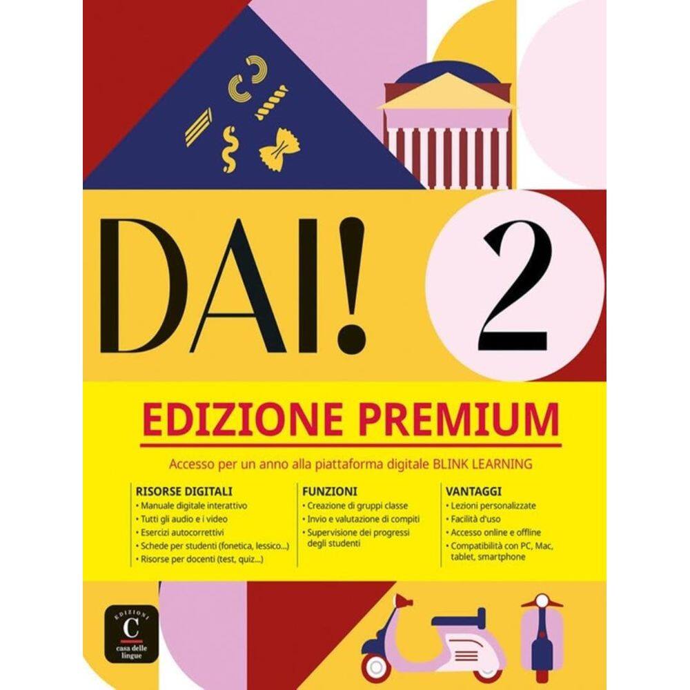 Dai! 2 Libro Dello Studente + Esercizi-Edizione Premium