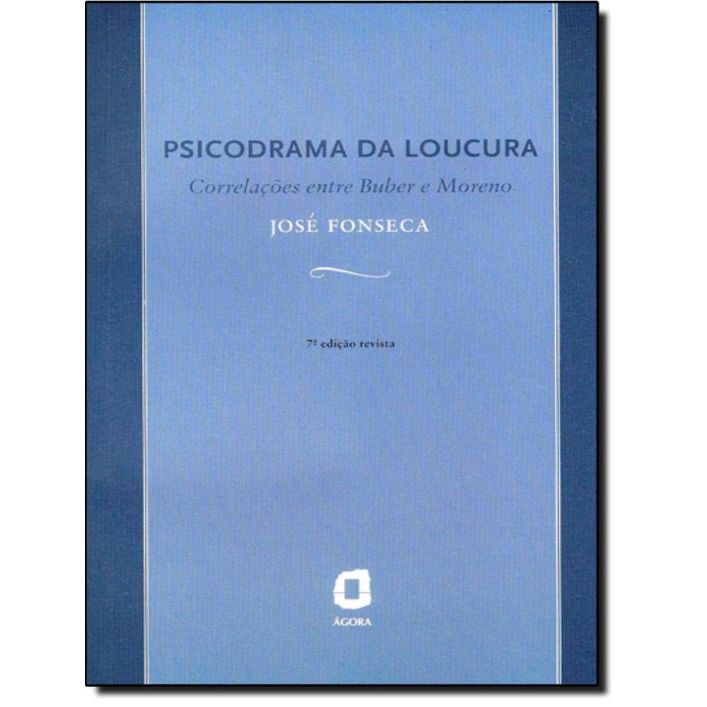 Psicodrama Da Loucura - 7ª Ed