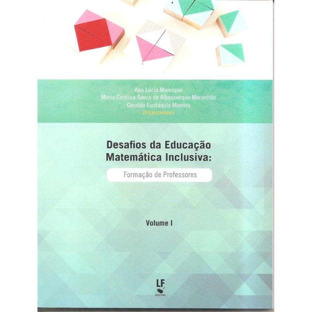 Desafios Da Educacao Matematica Inclusiva - Formacao De Professores
