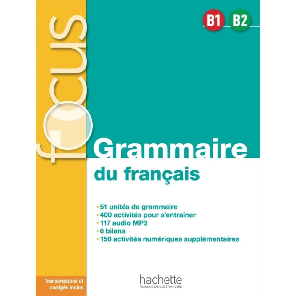 Focus - Grammaire Du Francais (B1-B2)