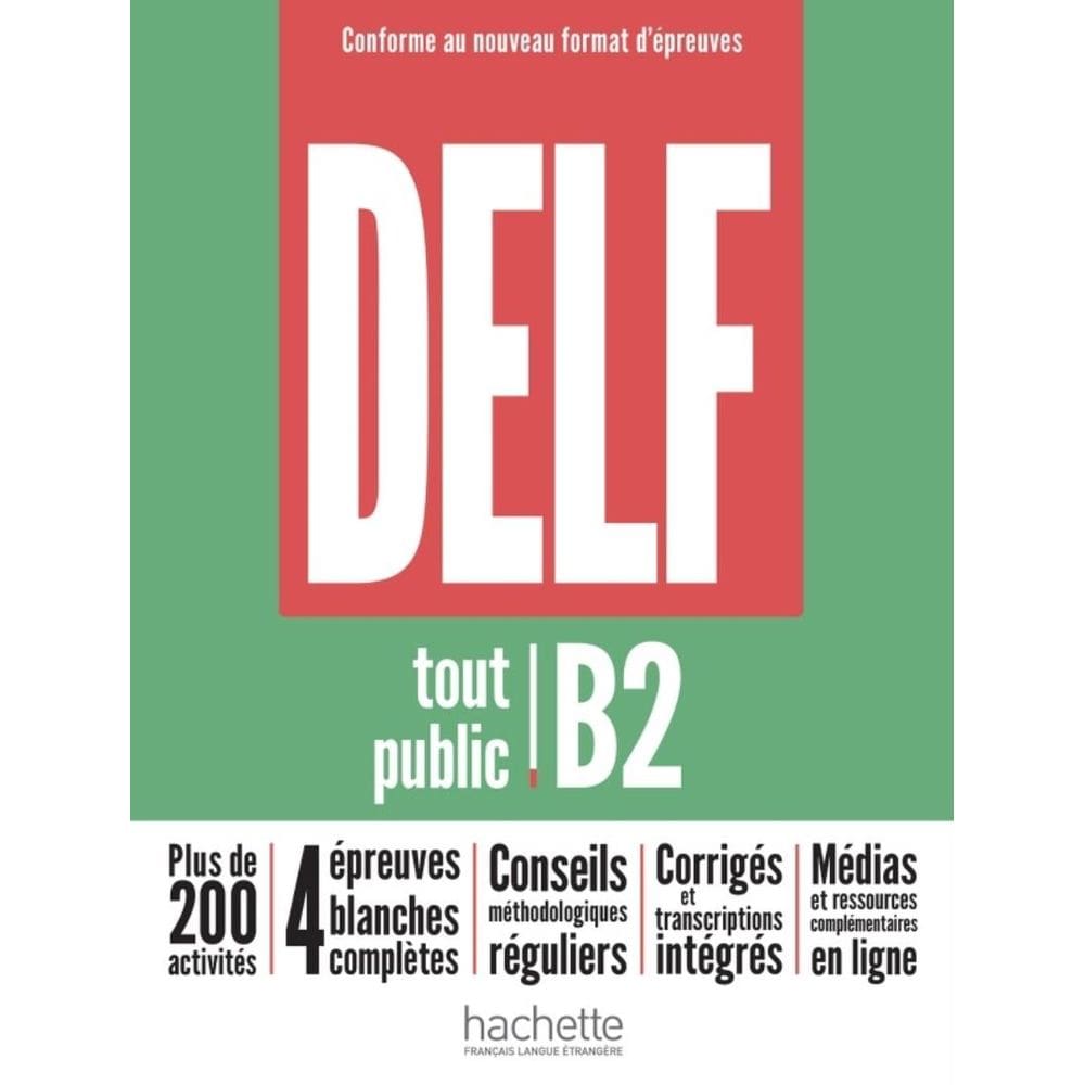 Delf Tout Public B2 - Nouveau Format D´Epreuves - Livre De L´Eleve