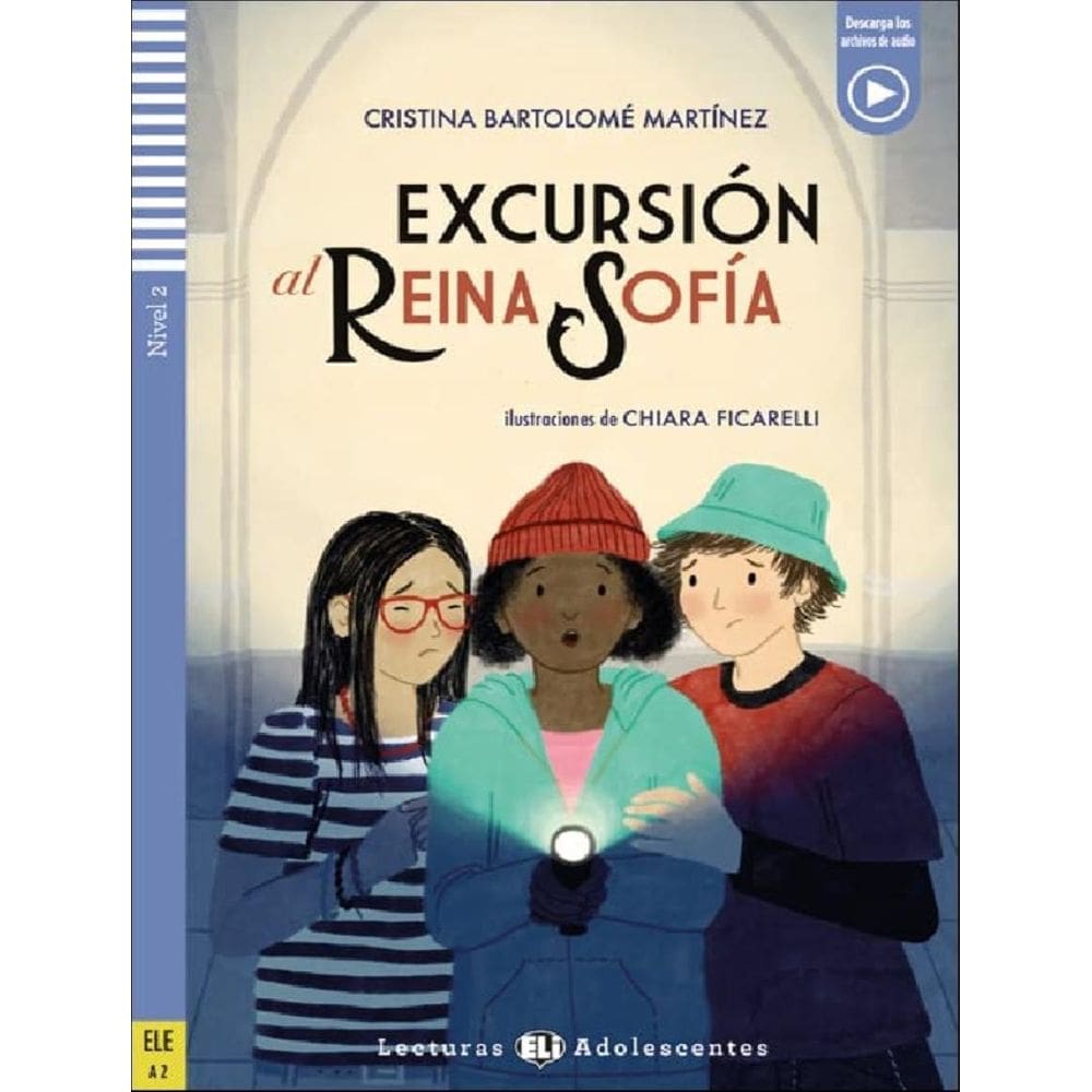 Excursion Al Reina Sofia - Lecturas Eli Adolescentes A2 - Downloadable Multimedia