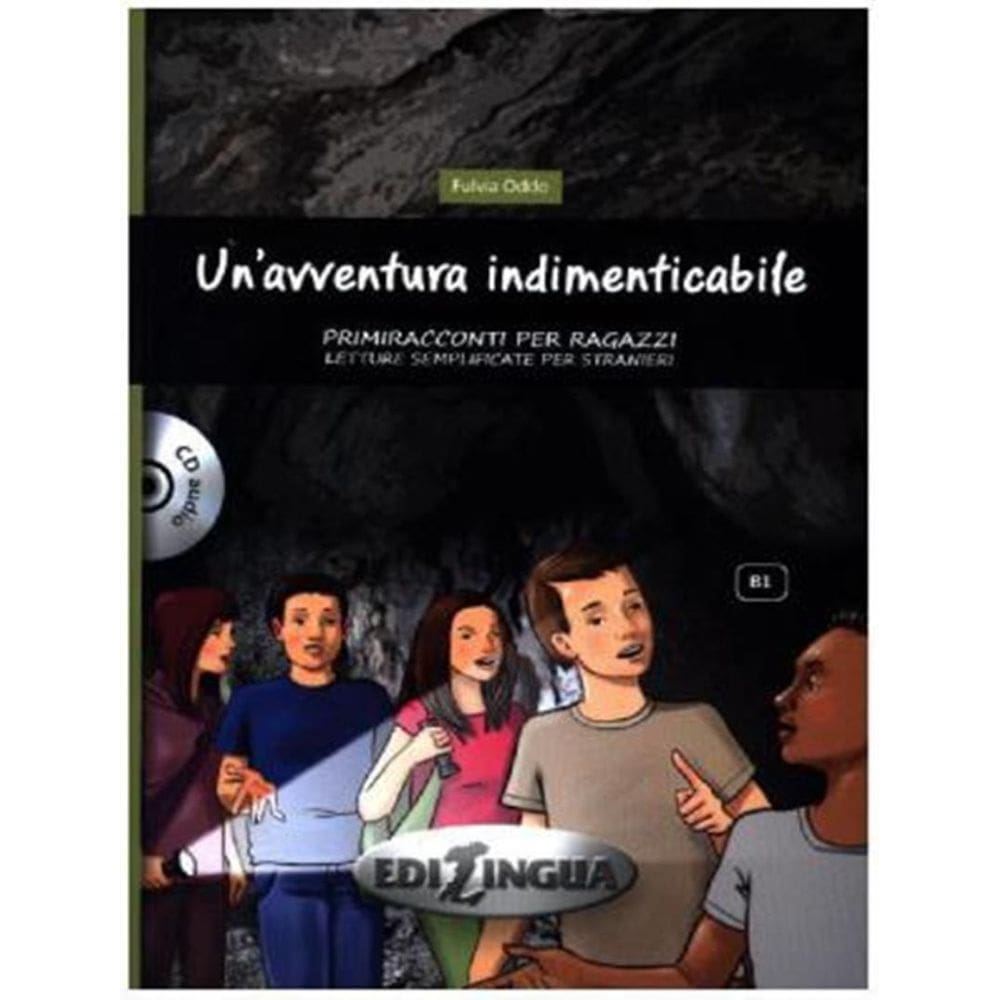 Unavventura Indimenticabile - Livello B1 - Libro + Cd Audio