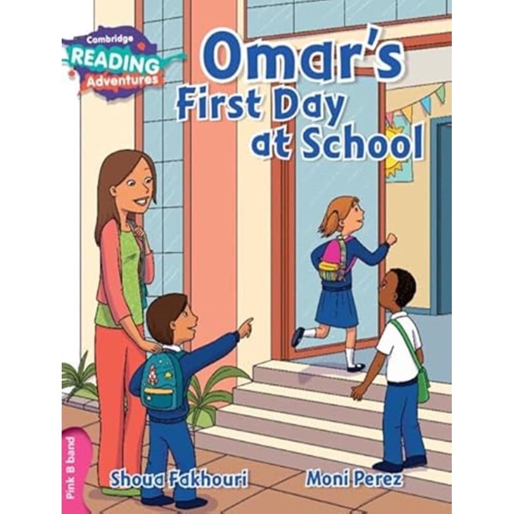 Cambridge Reading Adventures - Omar´S First Day At School Pink B Band