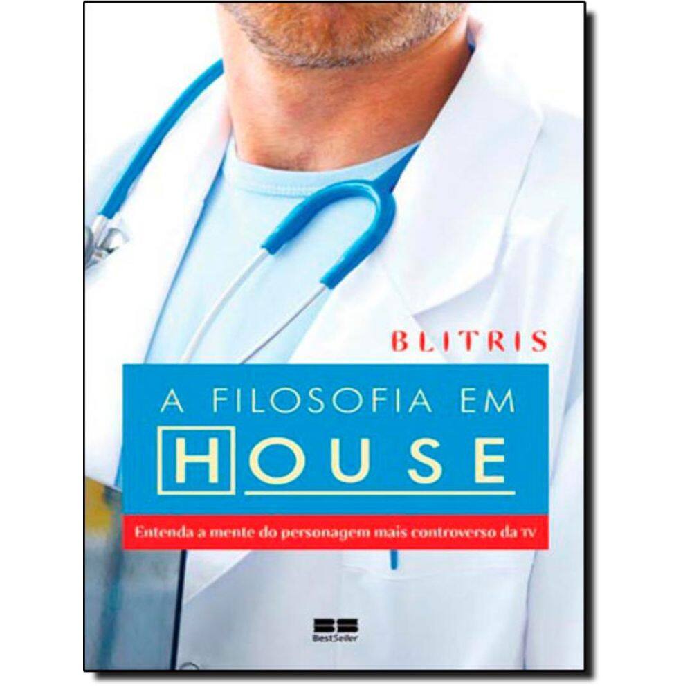 Filosofia Em House, A