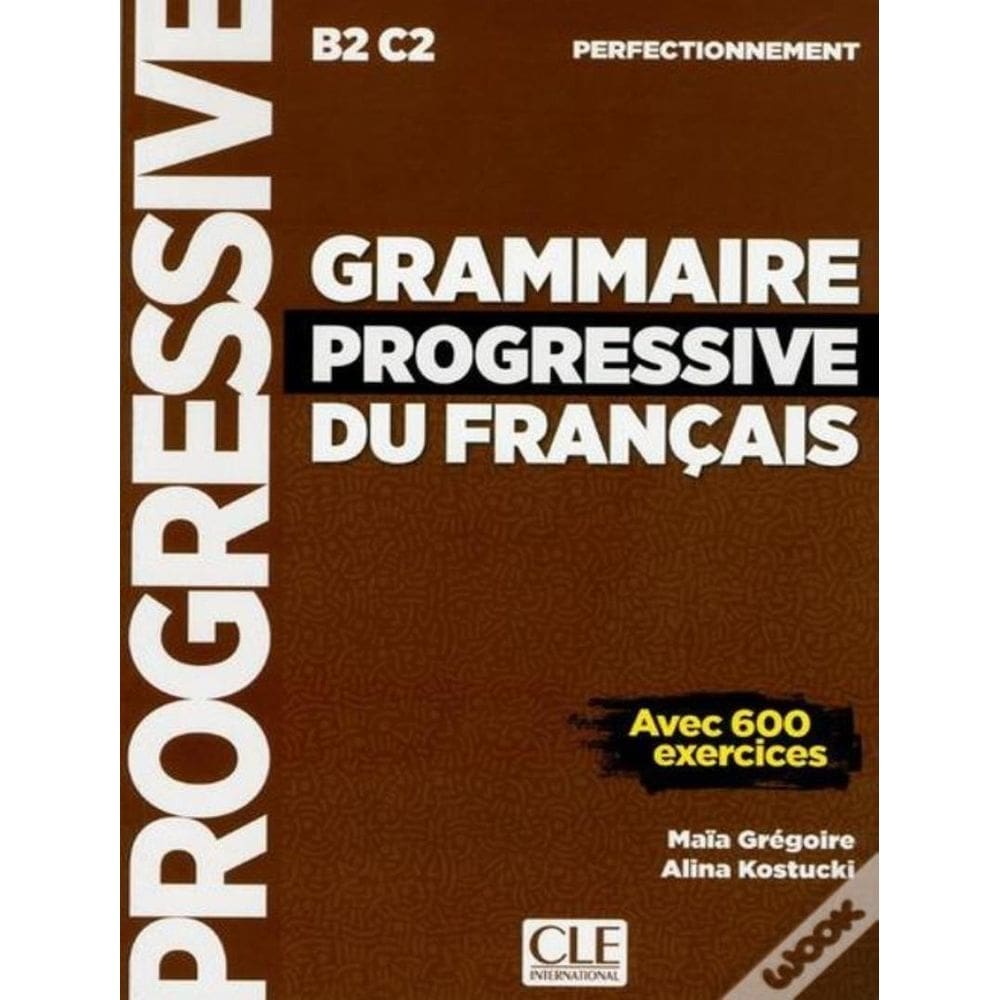 Grammaire Progressive Du Francais - Niveau Perfectionnement - Livre - 2Eme Ed.