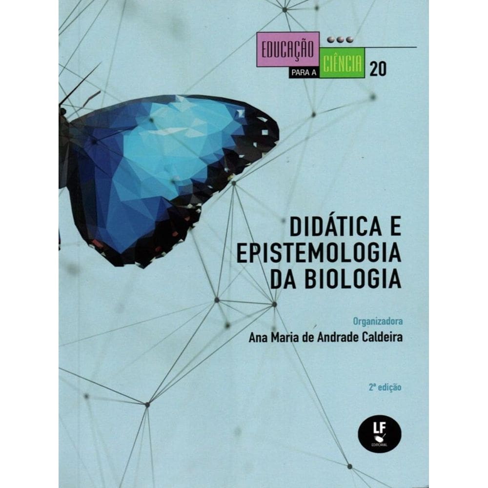 Didatica E Epistemologia Da Biologia - 2ª Ed