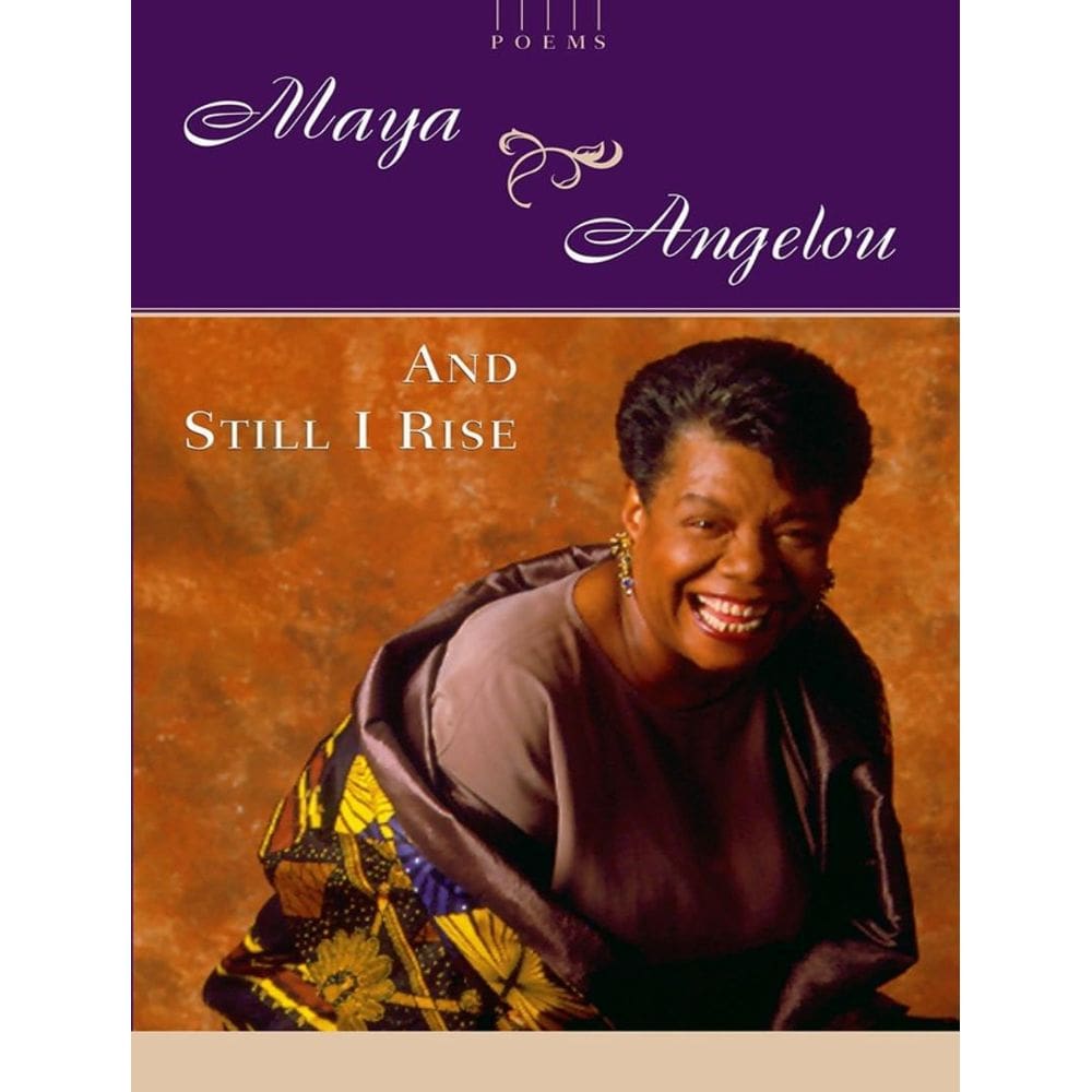 And Still I Rise - A Book Of Poems