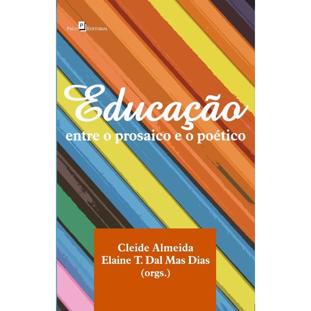 Educação: entre o Prosaico e o Poético