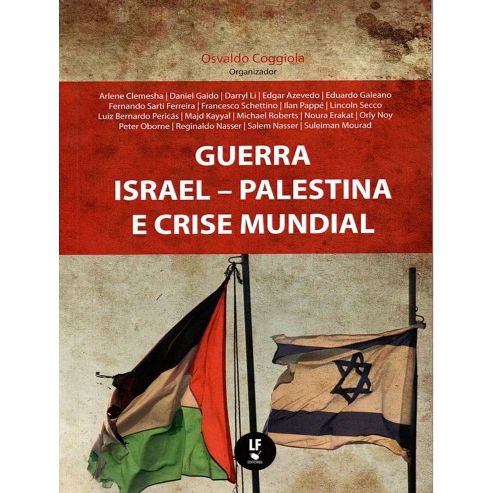 Guerra Israel, Palestina E Crise Mundial
