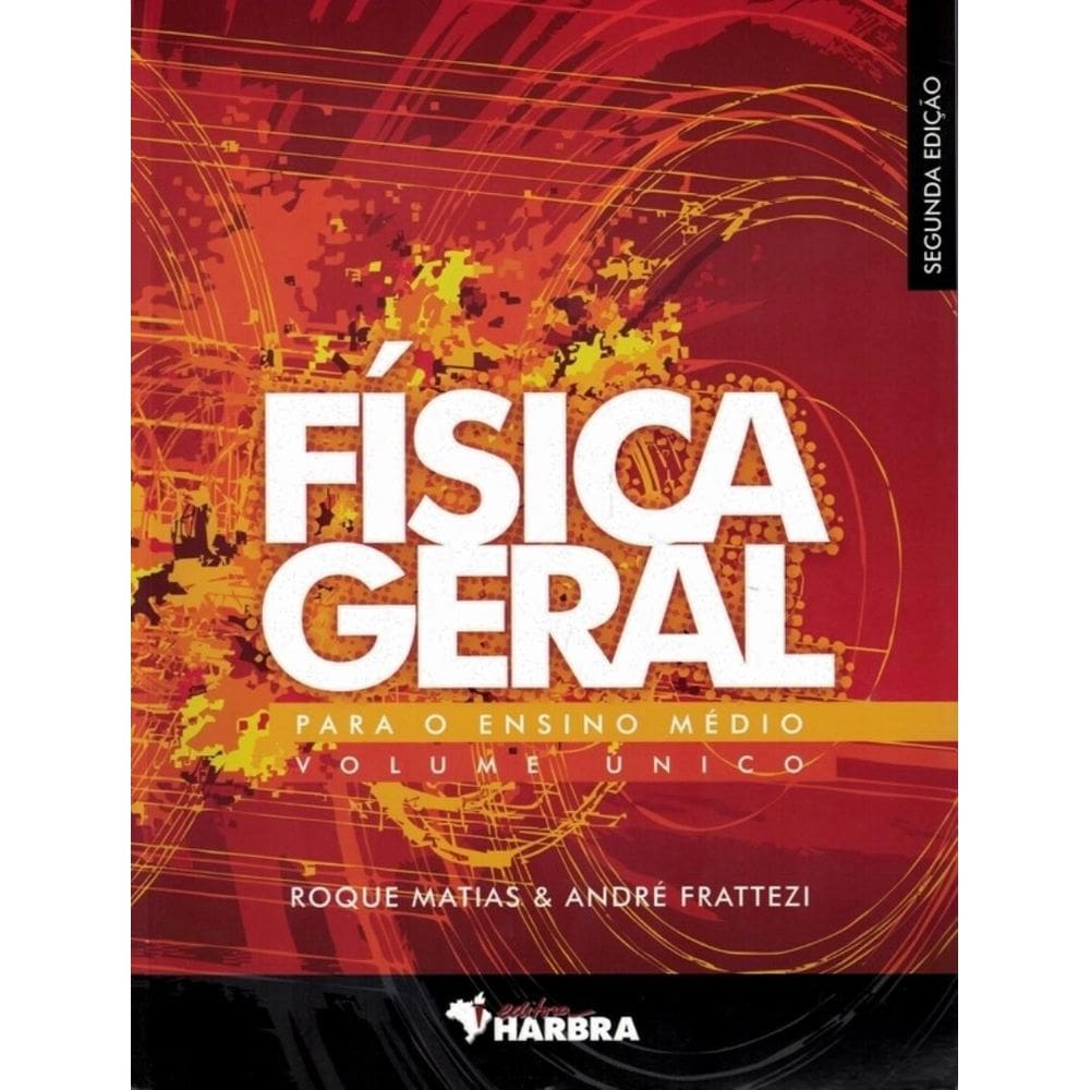 Fisica Geral Para O Ensino Medio - Vol. Unico