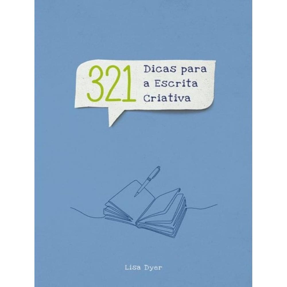 321 Dicas Para A Escrita Criativa