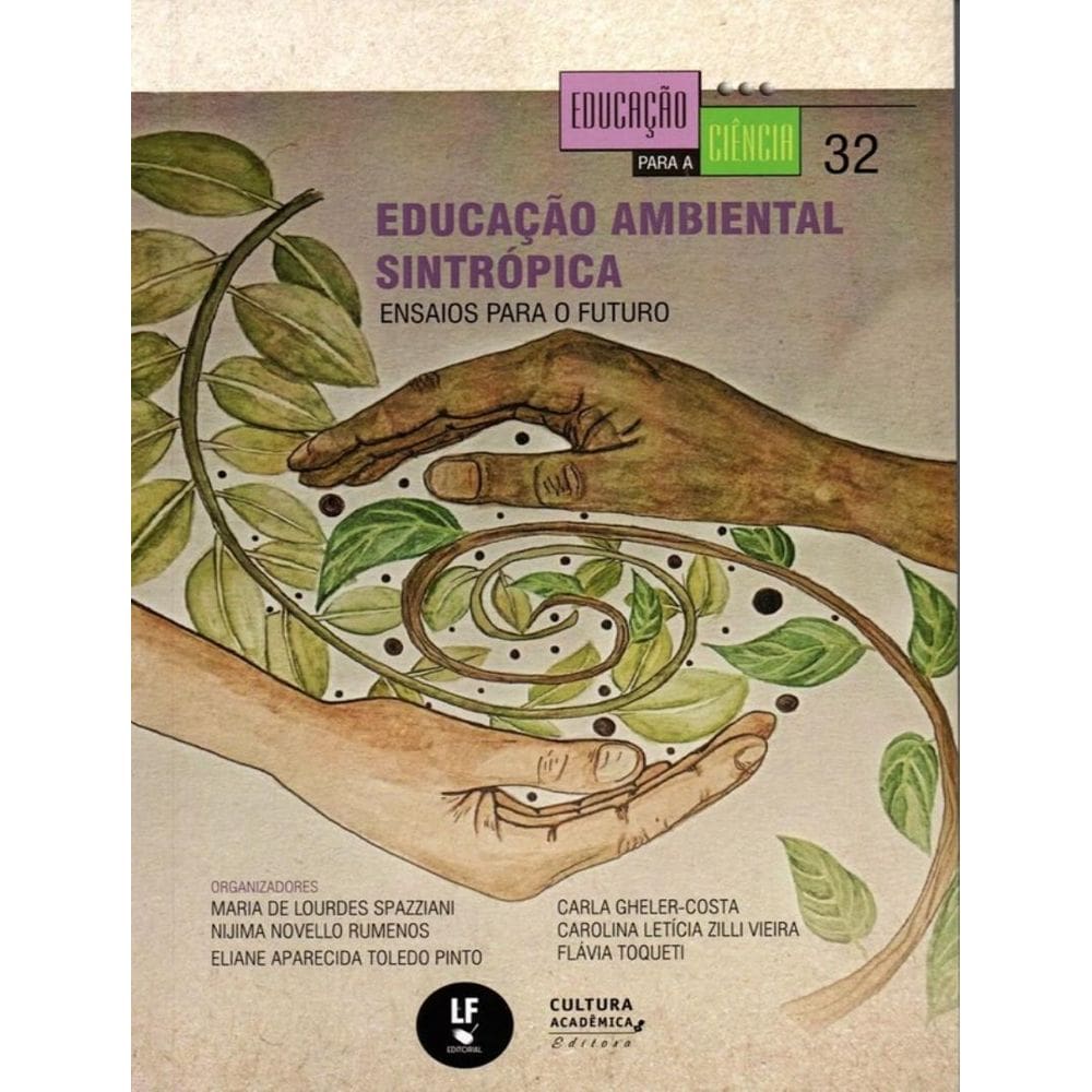 Educacao Ambiental Sintropica Ensaios Para O Futuro