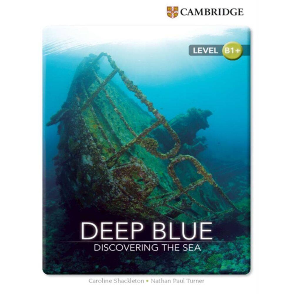 Cambridge Factual Readers Deep Blue Discovering The Sea