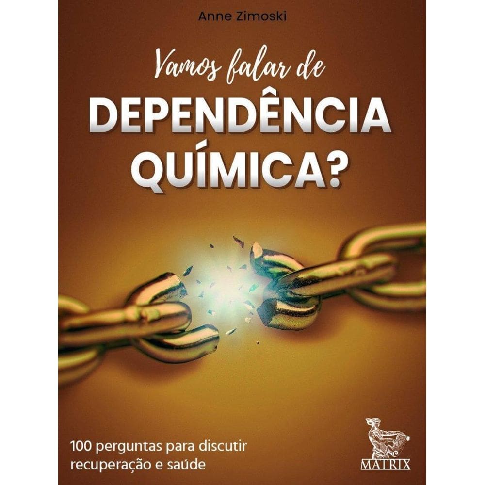 Vamos Falar De Dependencia Quimica?