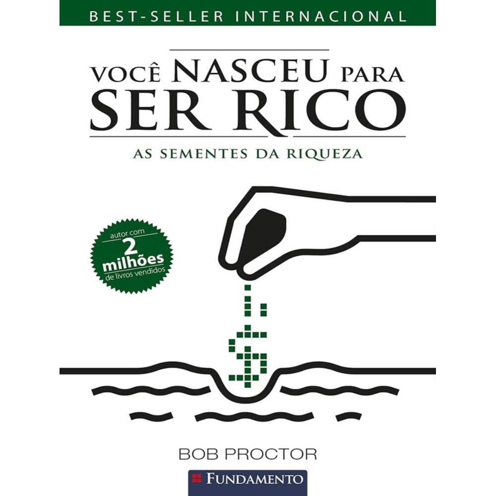 Voce Nasceu Para Ser Rico